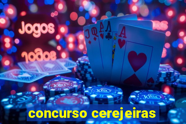 concurso cerejeiras